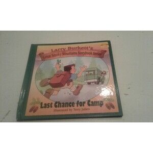 Last Chance for Camp by Larry Burkett Hard Cover Illustrated